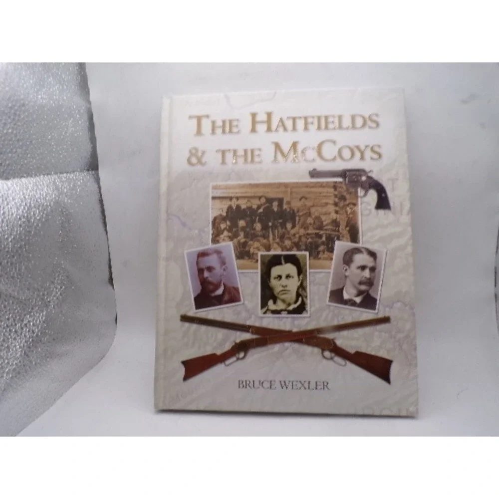 The Hatfields & The McCoys Bruce Wexler Hardcover 2013 Barnes & Noble History